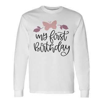 My First Birthday Unisex Long Sleeve | Favorety AU