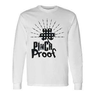 New Pinch Proof St Patricks Unisex Long Sleeve | Favorety UK