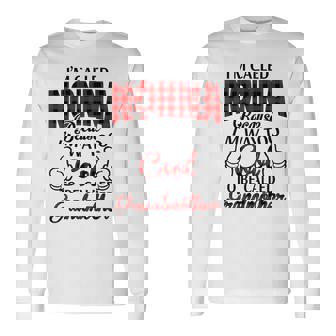 Nonna Grandma Im Called Nonna Because Im Too Cool To Be Called Grandmother Long Sleeve T-Shirt - Seseable