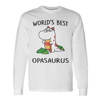 Opa Grandpa Worlds Best Opasaurus Long Sleeve T-Shirt - Seseable