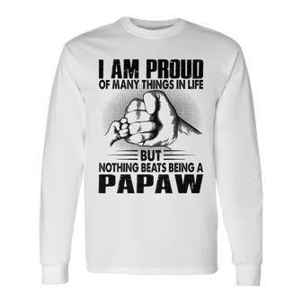 Papaw Grandpa Nothing Beats Being A Papaw Long Sleeve T-Shirt - Seseable