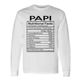 Papi Grandpa Papi Nutritional Facts Long Sleeve T-Shirt - Seseable