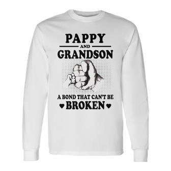 Pappy Grandpa Pappy Grandpa And Grandson A Bond That Cant Be Broken Long Sleeve T-Shirt - Seseable