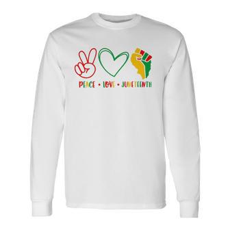 Peace Love Juneteenth Black Pride Freedom Independence Long Sleeve T-Shirt T-Shirt | Mazezy