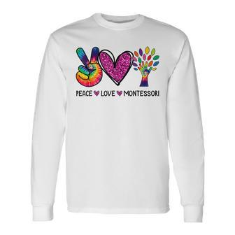 Peace Love Montessori Daycare Teacher Appreciation Long Sleeve T-Shirt - Thegiftio UK