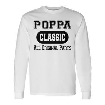 Poppa Grandpa Classic All Original Parts Poppa Long Sleeve T-Shirt - Seseable