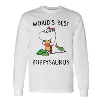 Poppy Grandpa Worlds Best Poppysaurus Long Sleeve T-Shirt - Seseable
