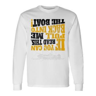 Pull Me Back Into The Boat Funny 453 Shirt Unisex Long Sleeve | Favorety AU