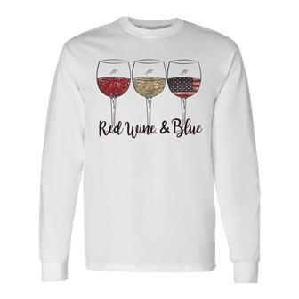 Red Wine & Blue 4Th Of July Wine Red White Blue Wine Glasses V2 Long Sleeve T-Shirt T-Shirt | Mazezy CA