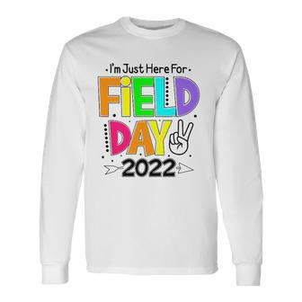 School Field Day Teacher Im Just Here For Field Day 2022 Peace Sign Long Sleeve T-Shirt T-Shirt | Mazezy DE