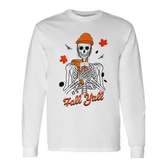 Skeleton It’S Fall Y’All Thanksgiving Funny Autumn Halloween Unisex Long Sleeve | Favorety AU