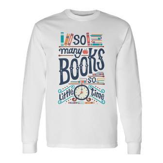 So Many Books So Little Time 230 Trending Shirt Unisex Long Sleeve | Favorety AU