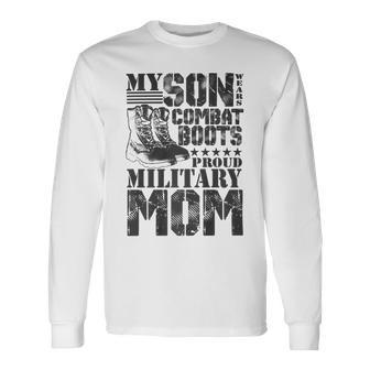 Son Wears Combat Boots Military Mom Military Premium T-Shirt Long Sleeve T-Shirt - Monsterry DE