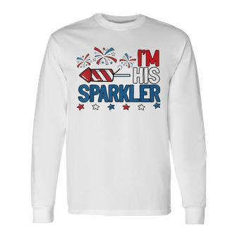 Im His Sparkler 4Th Of July Matching Couples For Her Long Sleeve T-Shirt - Seseable