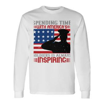 Spending Time With Americas Soldiers Is Always Inspiring Veterans Day Long Sleeve T-Shirt - Monsterry