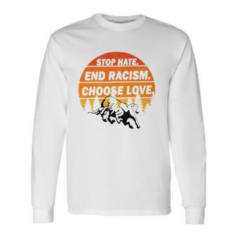 Stop Hate End Racism Choose Love Buffalo Version Long Sleeve T-Shirt T-Shirt | Mazezy