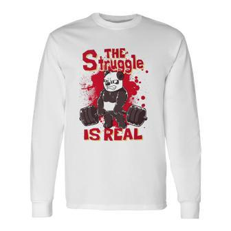 The Struggle Is Real Panda Fitness Gym Bodybuilding Long Sleeve T-Shirt T-Shirt | Mazezy