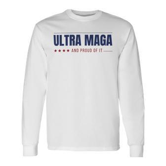 Ultra Maga And Proud Of It V10 Unisex Long Sleeve | Favorety