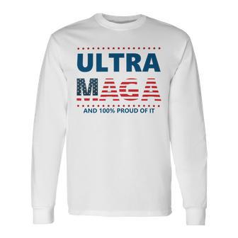 Ultra Maga And Proud Of It V5 Unisex Long Sleeve | Favorety AU