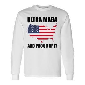 Ultra Maga And Proud Of It V6 Unisex Long Sleeve | Favorety AU