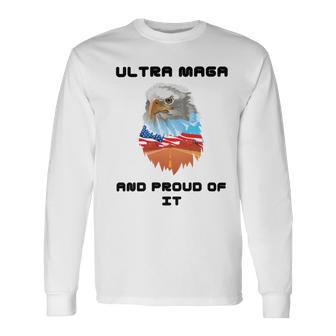 Ultra Mega And Proud Of It Pro Trump Patriotic Republican Unisex Long Sleeve | Favorety UK