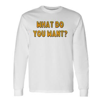 What Do You Want Gotye Fans Long Sleeve T-Shirt T-Shirt | Mazezy
