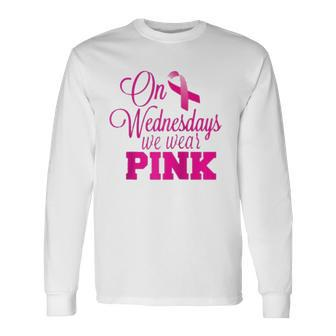 On Wednesdays We Wear Pink Breast Cancer Awareness Raglan Baseball Tee Long Sleeve T-Shirt T-Shirt | Mazezy