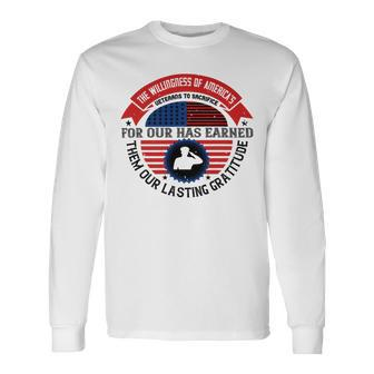 The Willingness Of Americas Veterans To Sacrifice Long Sleeve T-Shirt - Monsterry DE