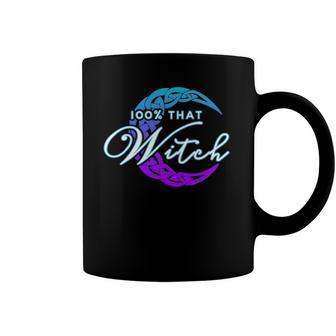 100 That Witch - Witch Vibes Design Wiccan Pagan Coffee Mug | Mazezy