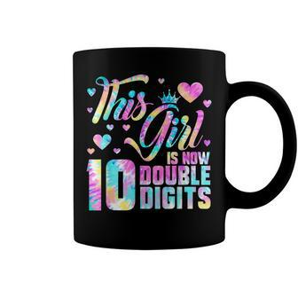 10Th Birthday Gift This Girl Is Now 10 Double Digits Tie Dye V3 Coffee Mug - Seseable