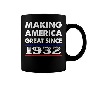 1932 Birthday Making America Great Since 1932 Coffee Mug - Seseable