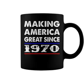 1970 Birthday Making America Great Since 1970 Coffee Mug - Seseable