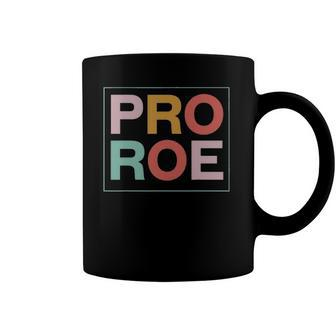 1973 Pro Roe Pro-Choice Feminist Coffee Mug | Mazezy