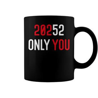 20252 Only You Funny Coffee Mug | Favorety UK