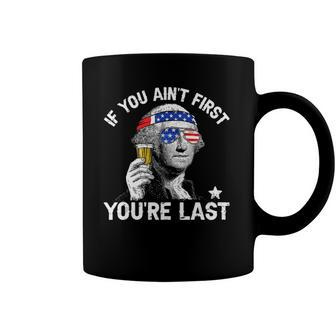 4Th Of July If You Aint First George Sloshington Beer Lover Coffee Mug | Mazezy