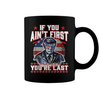 4Th Of July Trump Sunglasses-If You Aint First Youre Last Coffee Mug - Seseable
