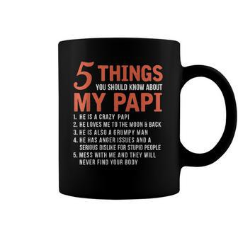 5 Things You Should Know About My Papi Funny Fathers Day Coffee Mug | Mazezy