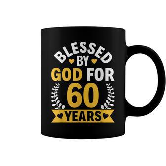 60Th Birthday Man Woman Blessed By God For 60 Years Coffee Mug - Seseable