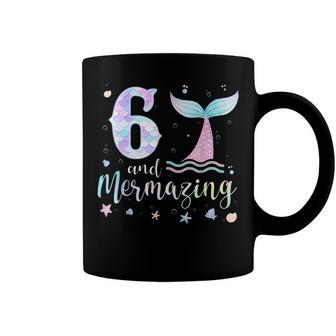 6Th Birthday Mermaid Mermazing 6 Years Old Bday Coffee Mug - Seseable