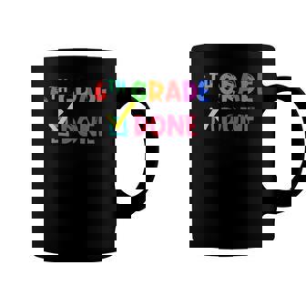 6Th Grade Done 6Th Grade Graduation Coffee Mug | Mazezy