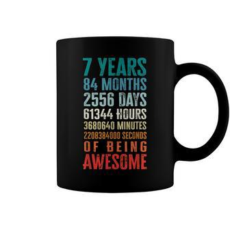7 Years 84 Months Of Being Awesome Happy 7Th Birthday Coffee Mug - Seseable