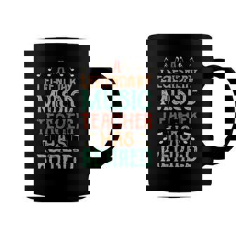 A Legendary Music Teacher Retired - Music Teacher Coffee Mug | Mazezy