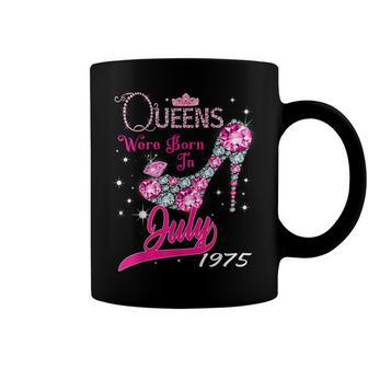 A Queen Were Born In July 1975 Happy 47Th Birthday To Me Coffee Mug - Seseable