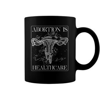 Abortion Is Healthcare Feminist Feminism Flower Pro Choice Coffee Mug | Mazezy