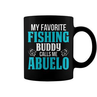 Abuelo Grandpa Fishing Gift My Favorite Fishing Buddy Calls Me Abuelo Coffee Mug - Seseable