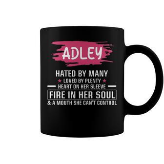 Adley Name Gift Adley Hated By Many Loved By Plenty Heart On Her Sleeve Coffee Mug - Seseable