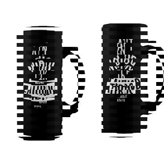 Aint No Hood Like Fatherhood Father Dad Quote Design Coffee Mug | Mazezy