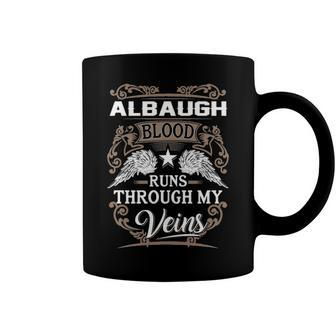 Albaugh Name Gift Albaugh Blood Runs Through My Veins Coffee Mug - Seseable