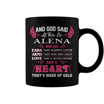 Alena Name Gift And God Said Let There Be Alena V2 Coffee Mug - Seseable
