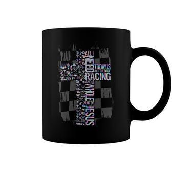 All I Need Today Is Racing And Jesus Coffee Mug | Favorety UK